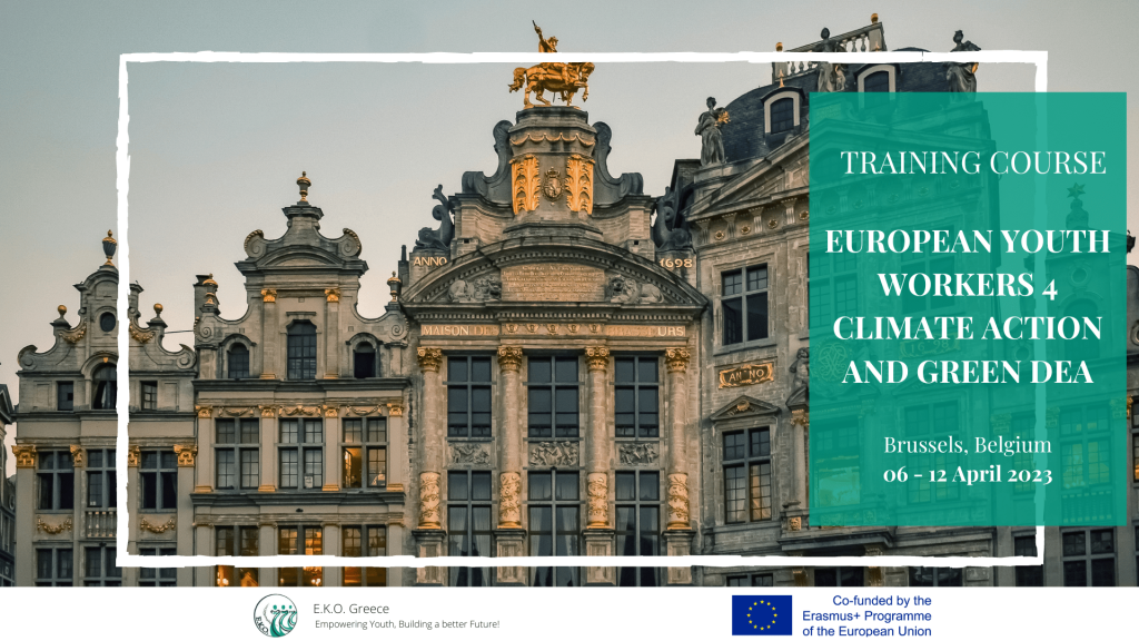 European Youth Workers 4 Climate Action and Green Deal European Youth Workers 4 Climate Action and Green Deal