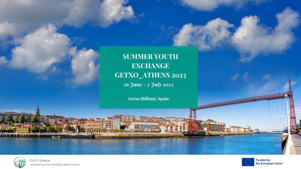 SUMMER YOUTH EXCHANGE GETXO_ATHENS 2023