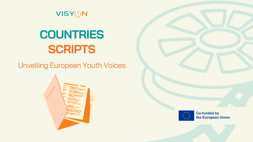 Unveiling European Youth Voices: VISYON Project Countries Scripts